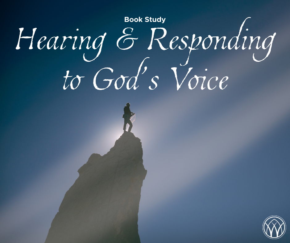 Hearing and Responding to God's Voice