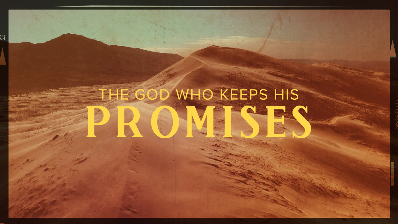 The God Who Keeps His Promises