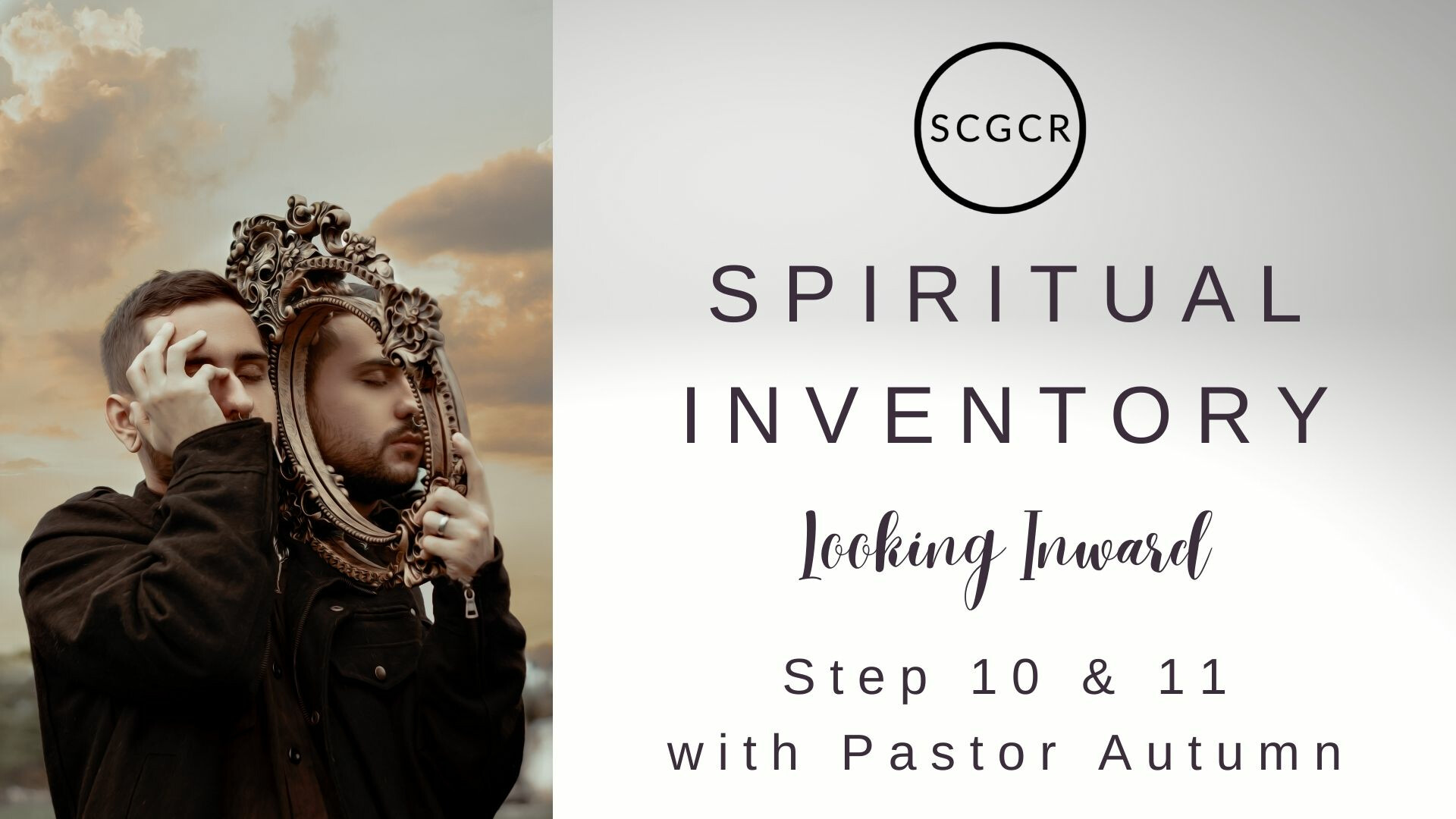 Lesson 10/11: Spiritual Inventory | Pastor Autumn