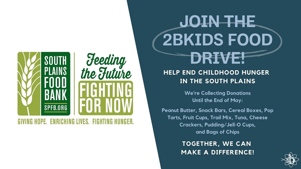 2b Kids Food Drive Benefitting South Plains Food Bank