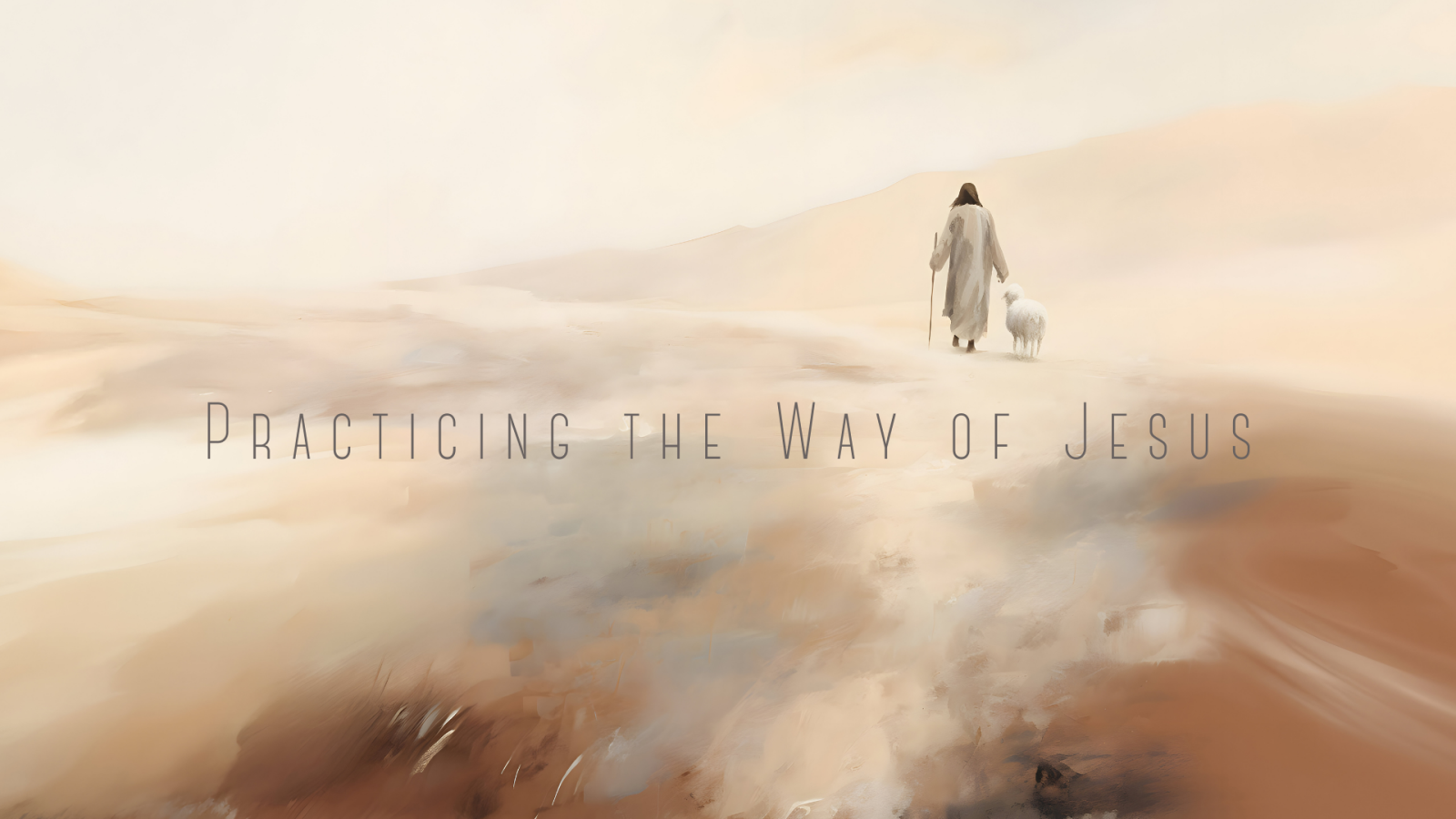 Practicing the Way of Jesus