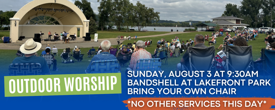 9:30AM Outdoor Worship at Lakefront Park Bandshell