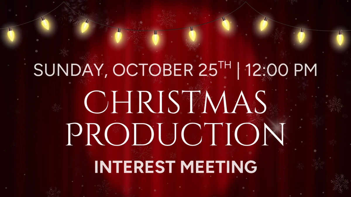 Christmas Production Interest Meeting