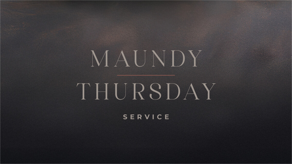 Maundy Thursday Service