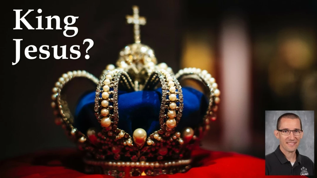 King Jesus?
