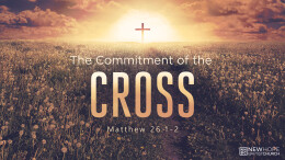 The Commitment of the Cross \ March 17, 2024