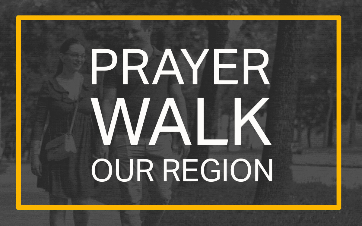 Prayer Walk our Region