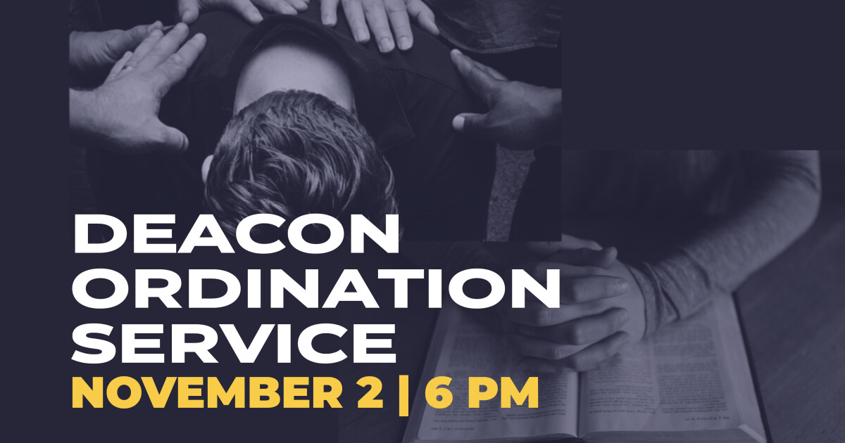Deacon Ordination Service | Hunters Glen Baptist Church