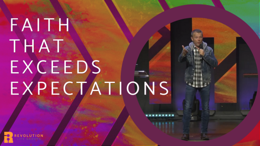 Faith that Exceeds Expectation