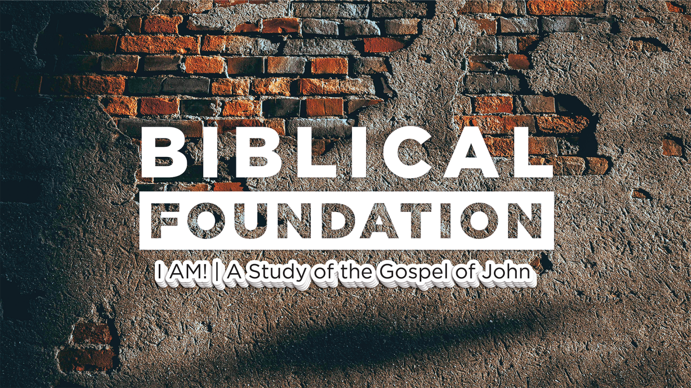 BF Class: I AM - a Study on the Gospel of John