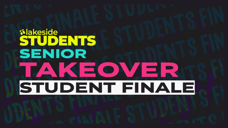 Students Finale: Senior Takeover