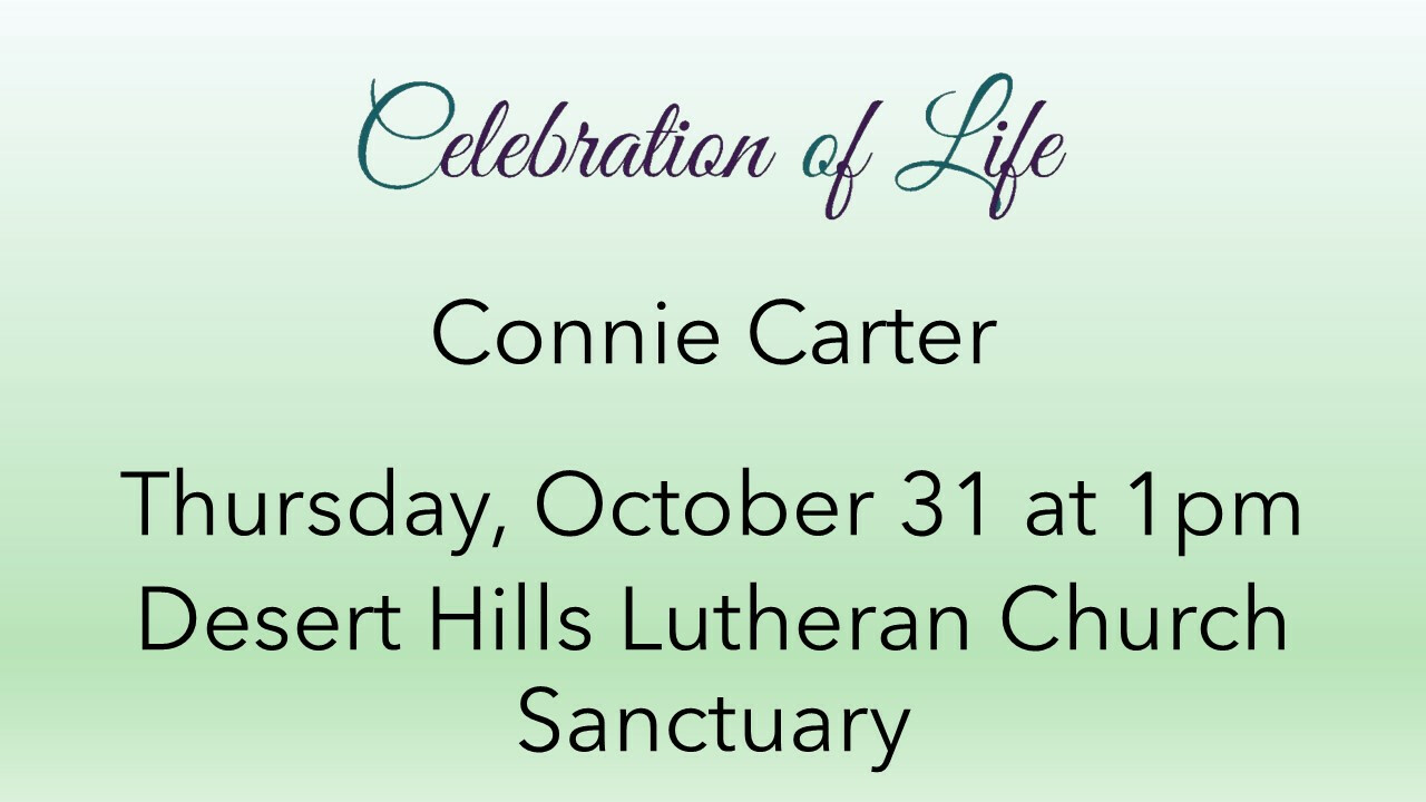 1 PM Celebration of LIfe for Connie Carter