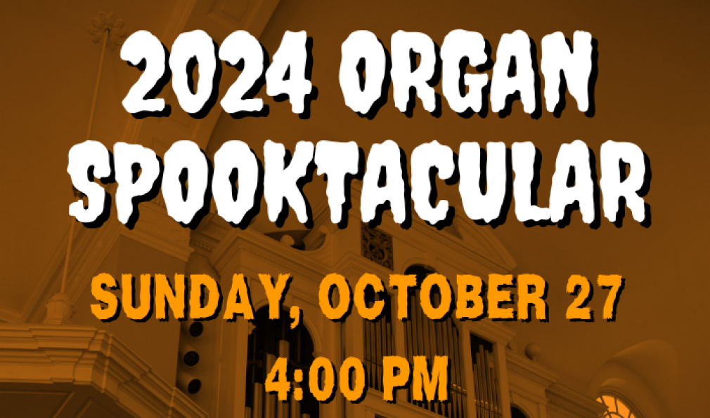 Organ Spooktacular 2024