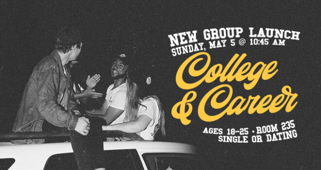 New Group Launch - College & Career