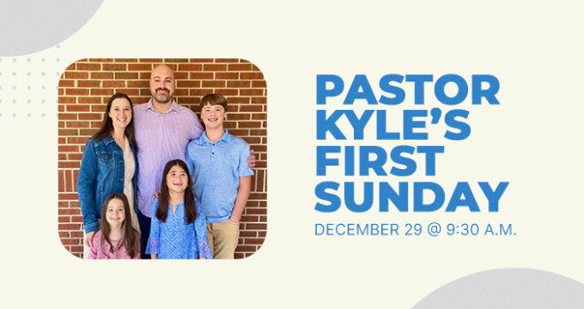 Pastor Kyle's 1st Sunday