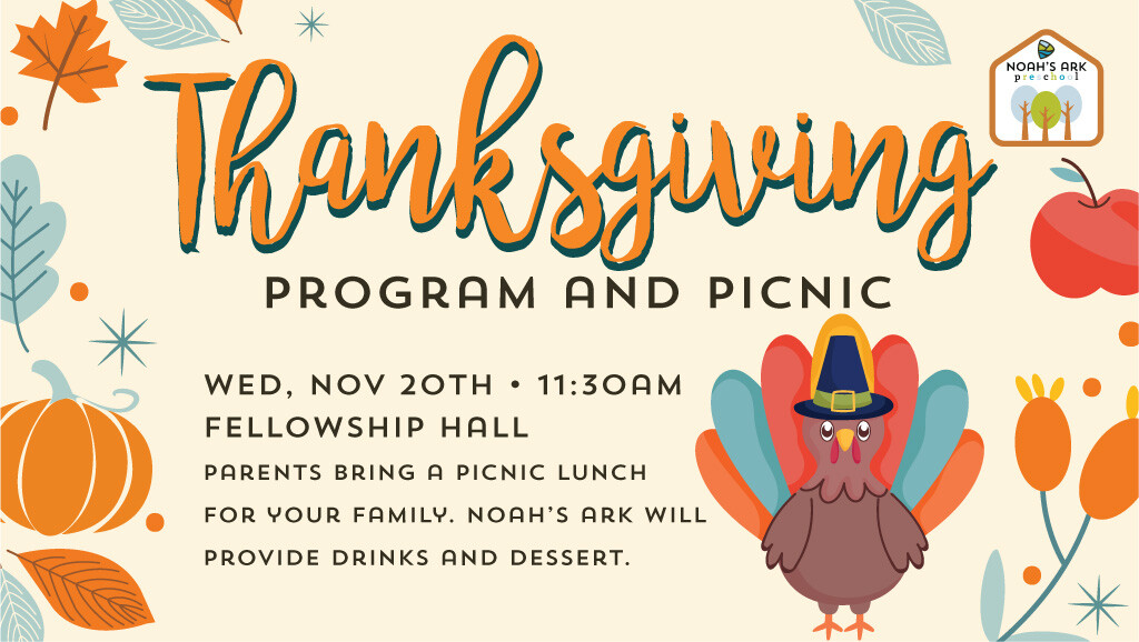 Noah’s Ark Preschool Thanksgiving Program and Picnic