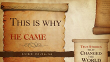 This Is Why He Came
