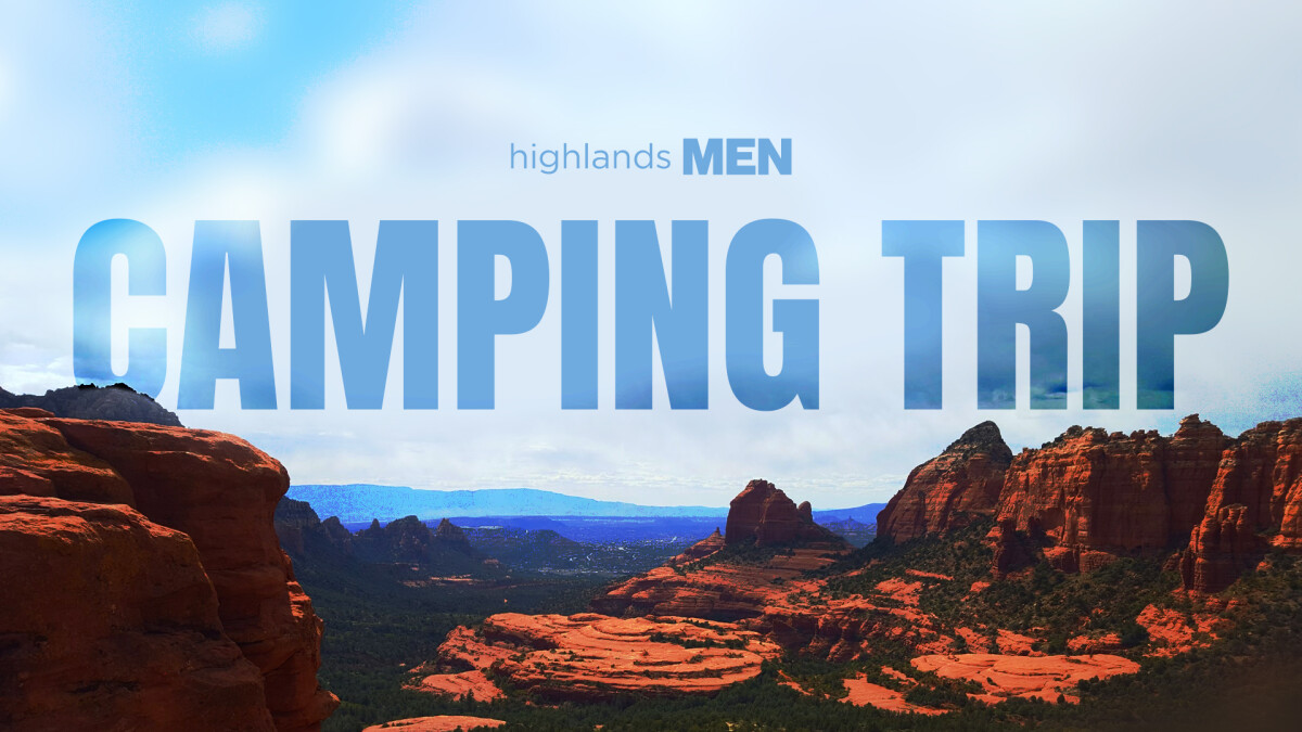 Highlands Men Camping Trip