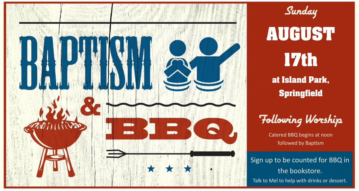 Baptism and BBQ, noon