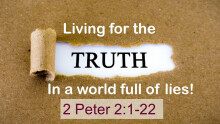 Living for the Truth in a World Full of Lies