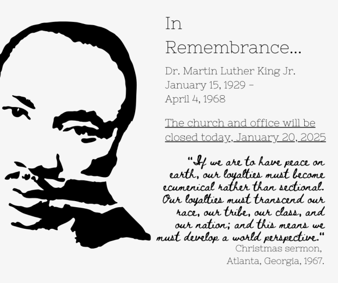 Church & Office Closed - Dr. Martin Luther King Jr. Day Holiday