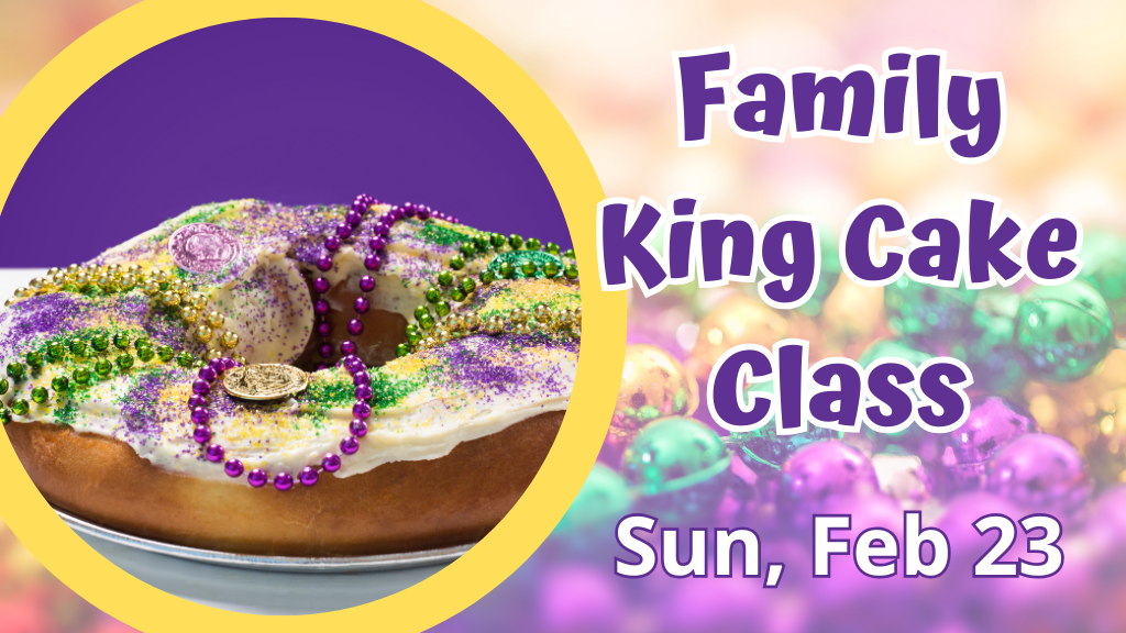 Family King Cake Class