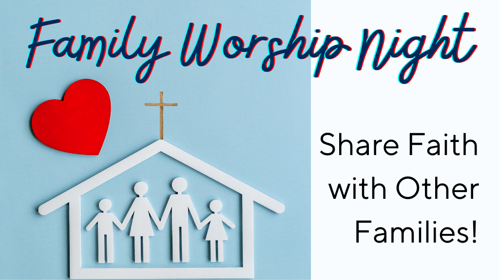 Family Worship and Meal