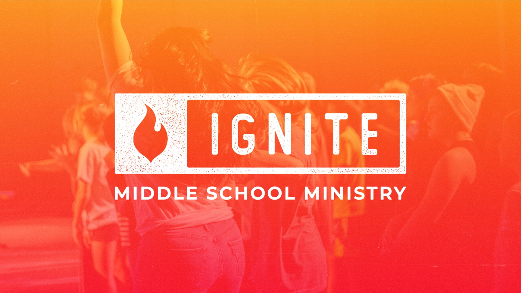 Ignite Middle School Youth Group 7.20.25