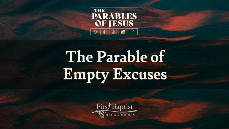 The Parable of Empty Excuses