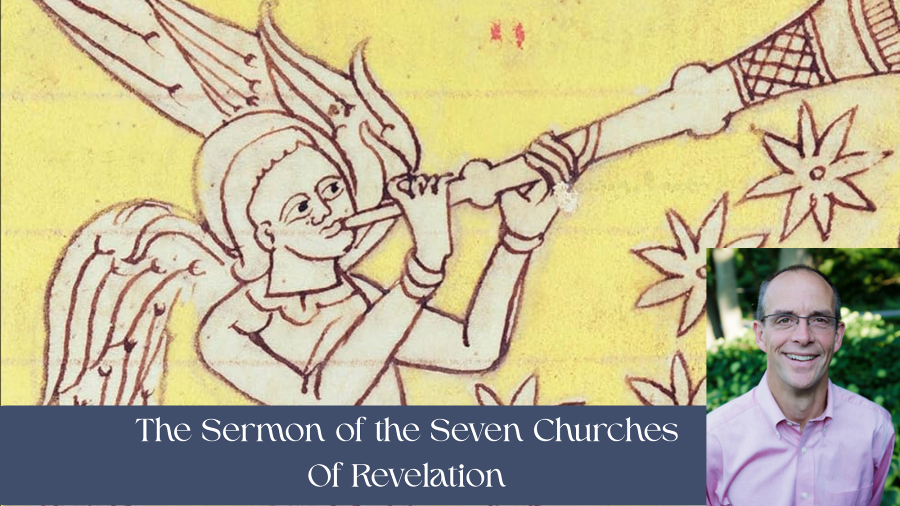 The Sermons to the Seven Churches of Revelation with Dr. Jeffrey Weima, Calvin Theological Seminary
