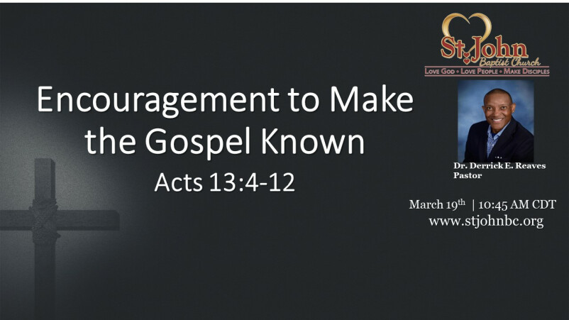 Encouragement To Make The Gospel Known