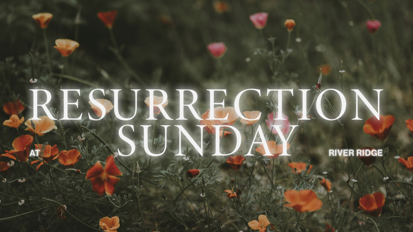 Resurrection Sunday - Easter 2023