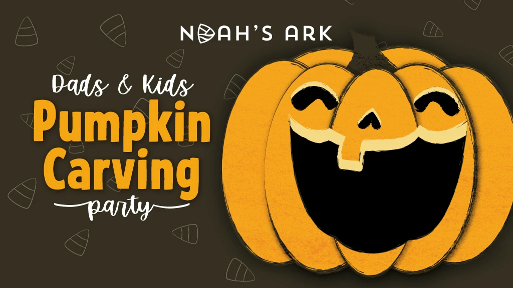Noah's Ark Dads & Kids Pumpkin Carving Night
