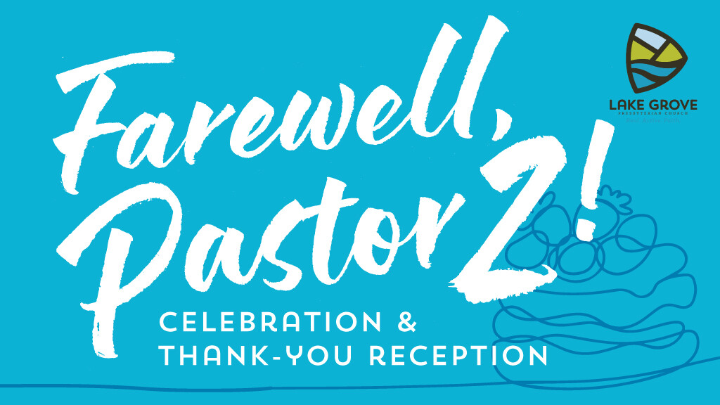 Farewell Reception for Pastor Z