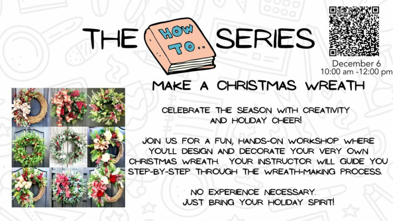 How To Series - Making a Christmas Wreath