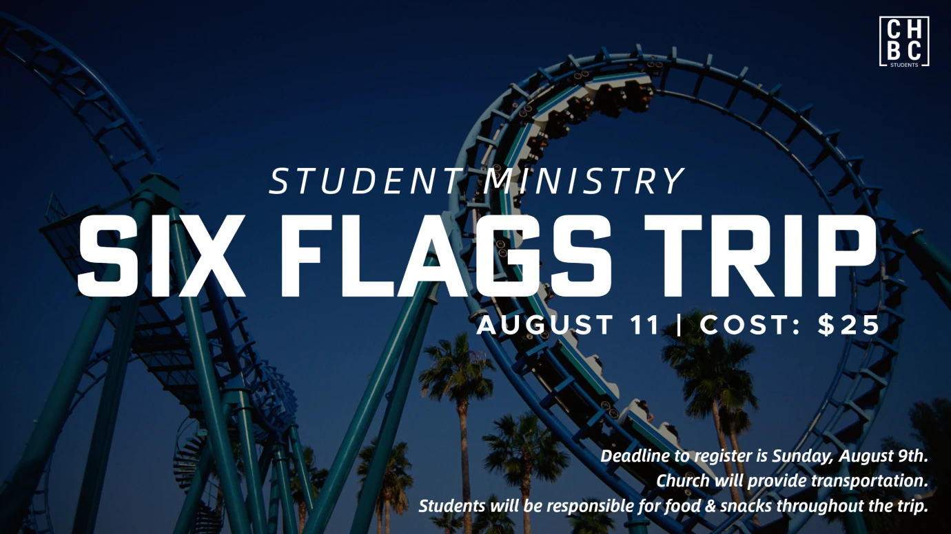 Student Ministry Six Flags Trip 2026
