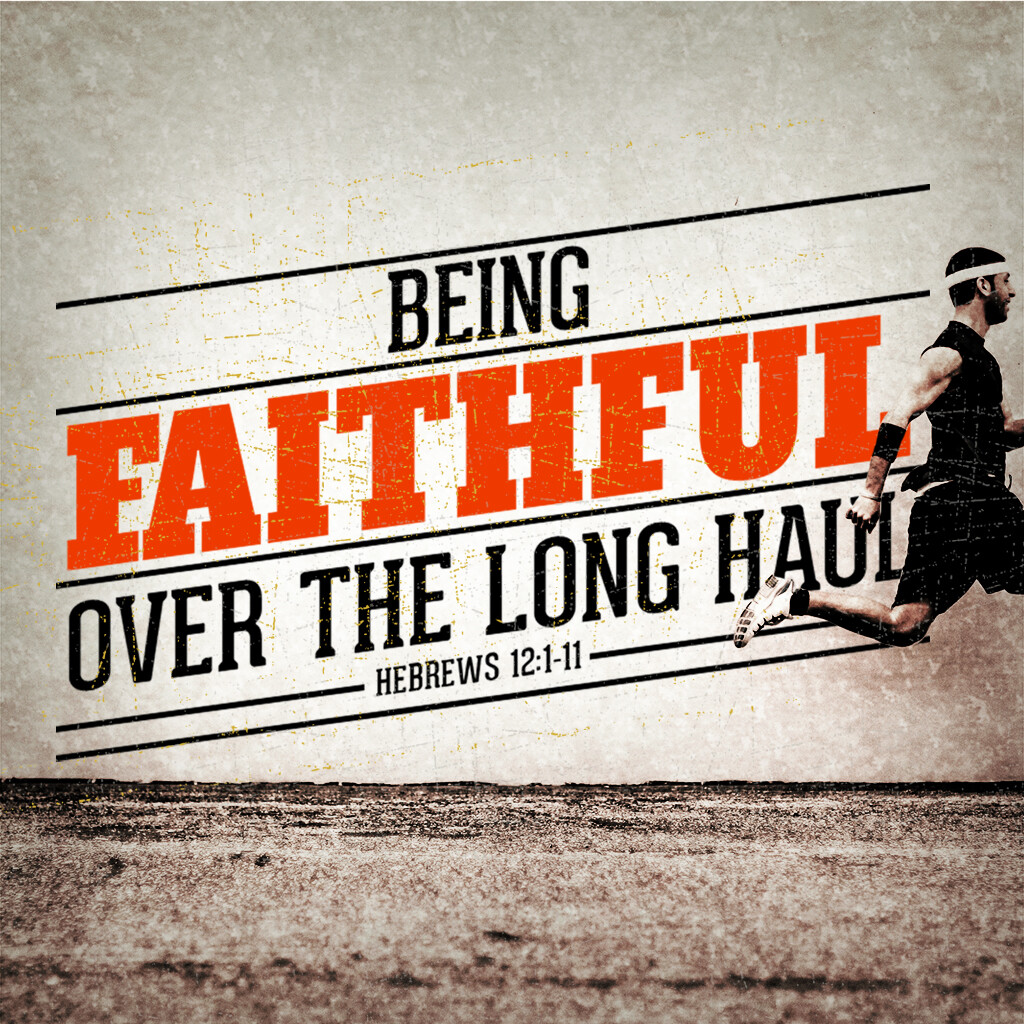 Being Faithful Over the Long Haul episode artwork