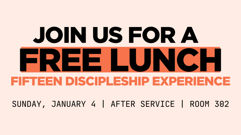 Free Lunch - Fifteen Discipleship Class