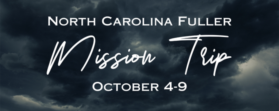 North Carolina Fuller Mission Trip