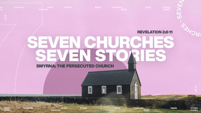 Smyrna the Persecuted Church