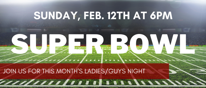 Super Bowl Party! - Feb 12 2023 6:00 PM