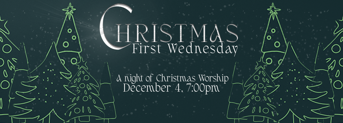 First Wednesday | Christmas Worship & prayer