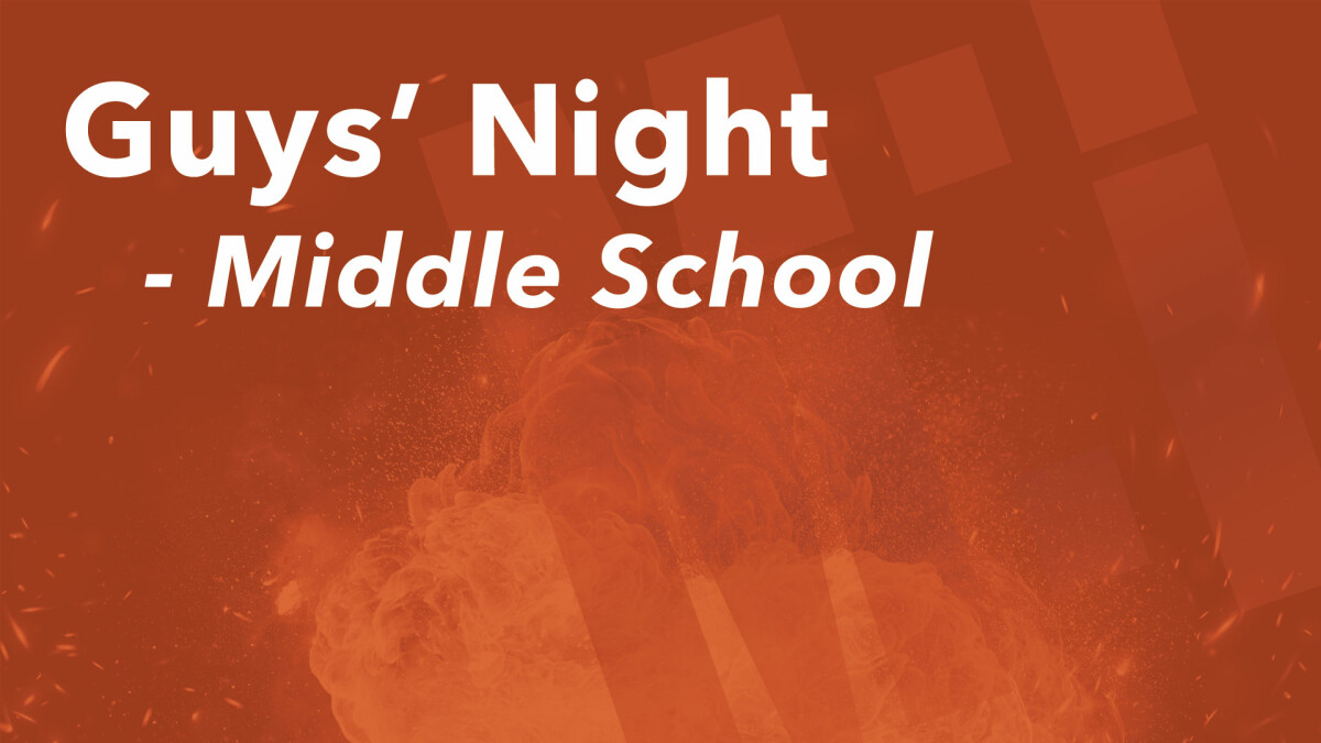 Middle School Guys' Night: Mission Impossible