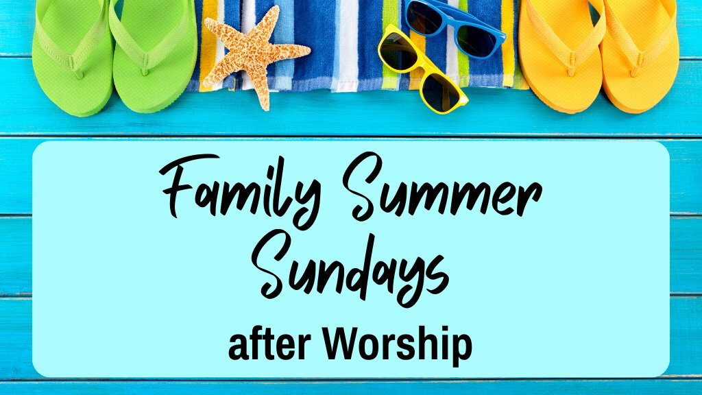 Family Summer Sundays