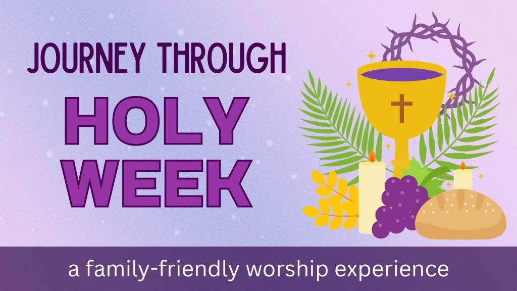 Journey through Holy Week