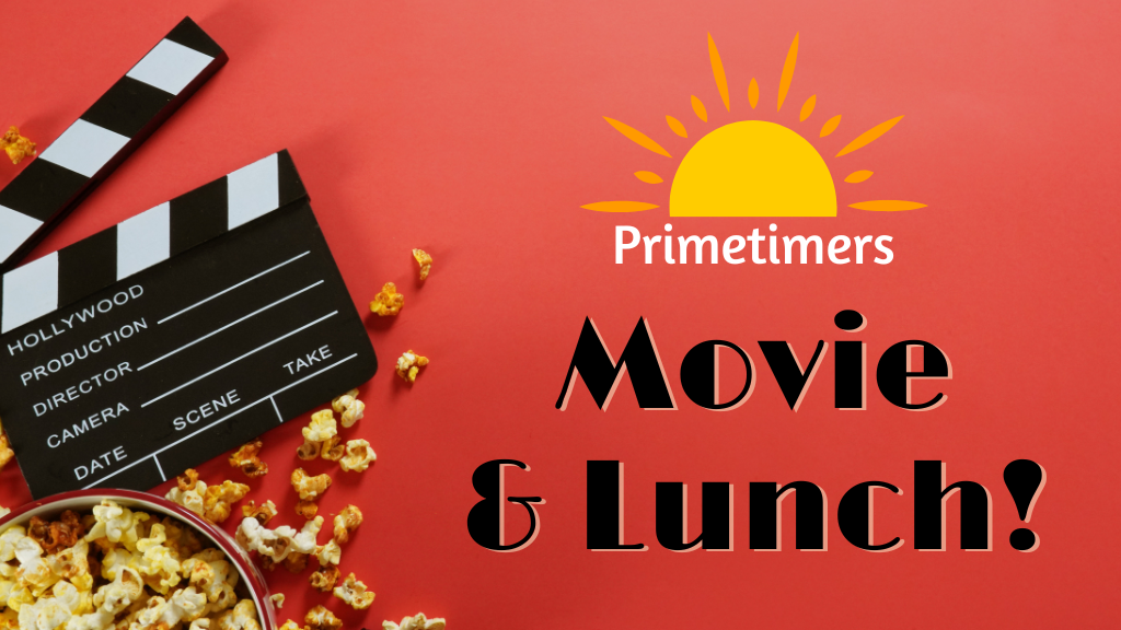 Primetimers Movie Day