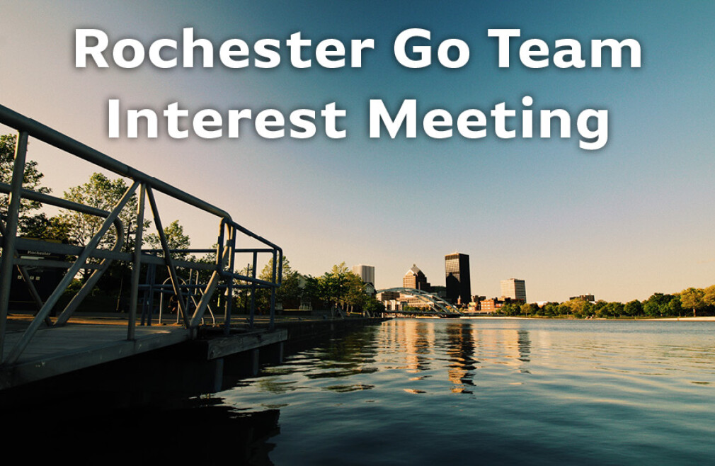 Rochester Go Team Interest Meeting