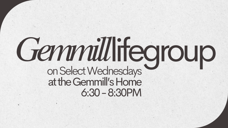 Gemmill Life Group