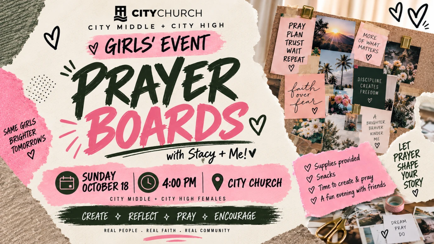 City Middle + High Girls: Prayer Boards