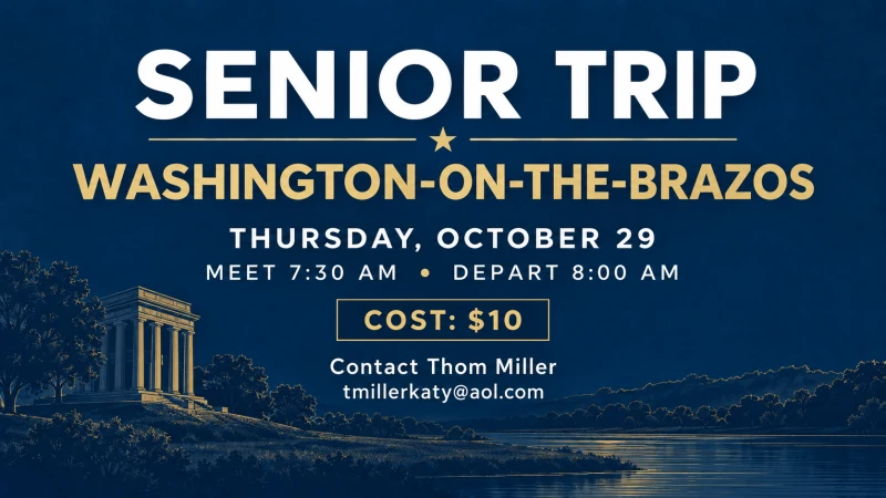 SENIOR TRIP TO WASHINGTON-ON-THE-BRAZOS